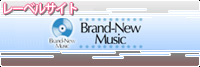 Brand new music ���[�x���T�C�g